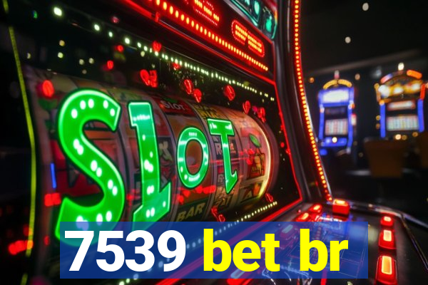 7539 bet br